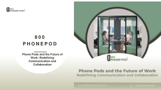 Phone Pods and the Future of Work Redefining Communication and Collaboration