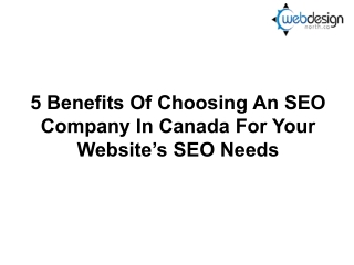 5 Benefits Of Choosing An SEO Company In Canada For Your Website’s SEO Needs