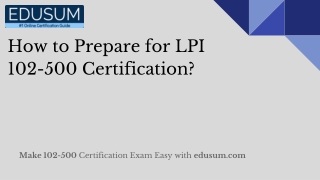 How to Prepare for LPI 102-500 Certification?