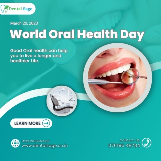 World Oral Health Day | Best Dental Clinic in Yelahanka | Dental Sage