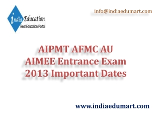 AIPMT AFMC AU AIMEE Entrance Exam 2013