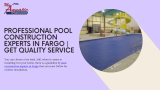 Professional Pool Construction Experts in Fargo  Get Quality Service