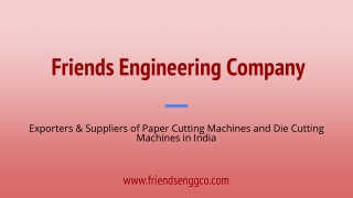 Friends Engineering Company - Manufacturers & Exporters