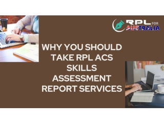 Why You Should Take RPL ACS Skills Assessment Report Services