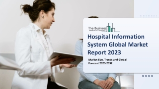 Hospital Information System Market Analysis And Industry Trends, Growth And Fore