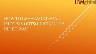 How to Leverage Legal Process Outsourcing the Right Way