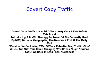 Covert Copy Traffic