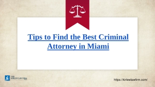 Tips to Find the Best Criminal Attorney in Miami