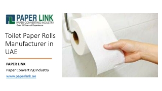 Toilet Paper Rolls Manufacturer in UAE