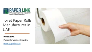 Toilet Paper Rolls Manufacturer in UAE