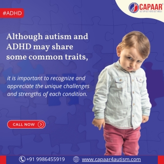 Common Traits for Autism and ADHD - ADHD and Autism Centre in Bangalore - CAPAAR