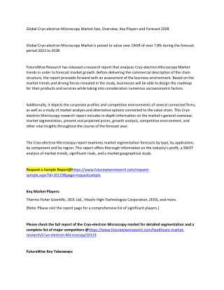 Global Cryo-electron Microscopy Market is poised to value over CAGR of over 7.8 during the forecast period 2022 to 2028