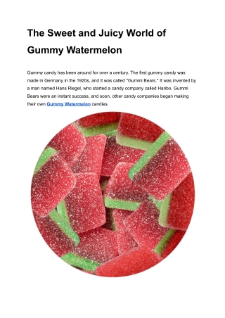 The Sweet and Juicy World of Gummy Watermelon