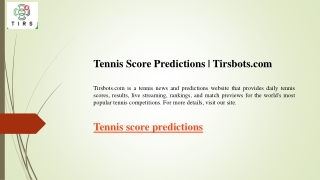 Tennis Score Predictions  Tirsbots.com