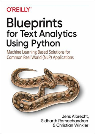 DOWNLOAD/PDF  Blueprints for Text Analytics Using Python: Machine Learning-Based