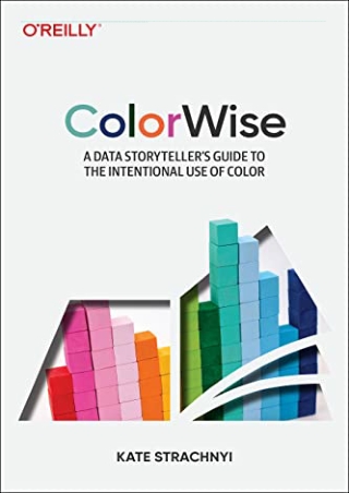 _PDF_ ColorWise: A Data Storyteller's Guide to the Intentional Use of Color
