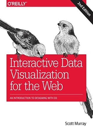 (PDF/DOWNLOAD) Interactive Data Visualization for the Web: An Introduction to De