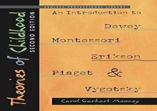 [READ PDF] Theories of Childhood, Second Edition: An Introduction to Dewey, Mont