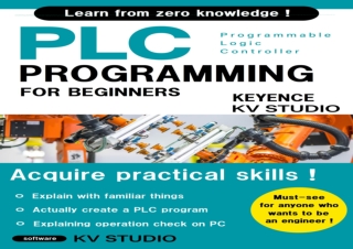 (PDF BOOK) BASIC PLC PROGRAMMING FOR BEGINNERS (KEYENCE KV STUDIO) free