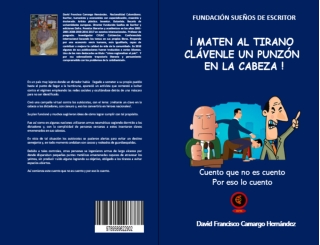 MATEN AL TIRANO CLÁVENLE UN PUNZÒN EN LA CABEZA