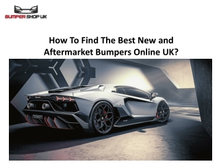 How To Find The Best New and Aftermarket Bumpers Online UK