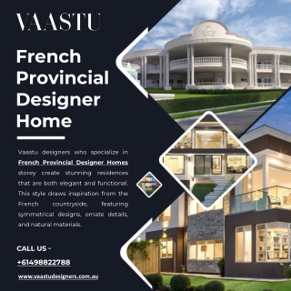 French Provincial Designer Home - Vaastu Designers