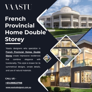 French Provincial Home Double Storey - Vaastu Designers