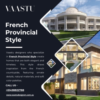 French Provincial Style - Vaastu Designers