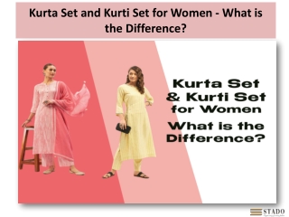 Kurta Set and Kurti Set for Women - What is the Difference