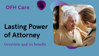 Certificate Provider for Lasting Power of Attorney [LPA] | OFH Care
