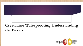 Crystalline Waterproofing Understanding the Basics