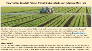 Know The Way Benedict T Palen Jr’ Thinks Introducing Technology In Farming Might