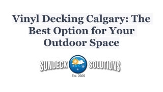 Vinyl Decking Calgary: The Best Option for Your Outdoor Space