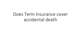 Does Term Insurance cover accidental death