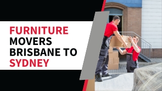 Furniture Movers Brisbane to Sydney | Interstate Removals