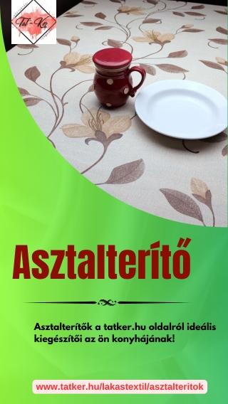 Növelje étkezési élményét asztalterítőinkkel