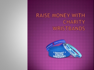 Raise Money With Charity Wristbands