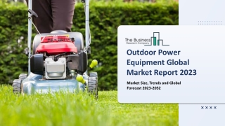 Outdoor Power Equipment Global Market By Type, By Power Source, By Functionality, By Application, Opportunity Analysis a