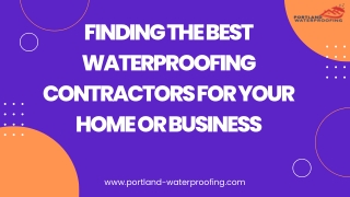 Finding the Best Waterproofing Contractors for Your Home or Business