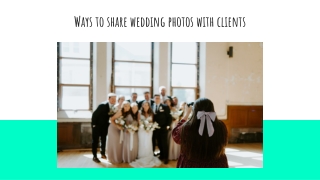 Ways to share wedding photos with clients
