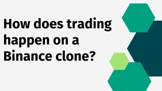 How does trading happen on a Binance clone ?