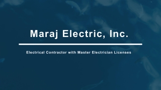 Maraj Electric, Inc. - High-End Industrial Electricians