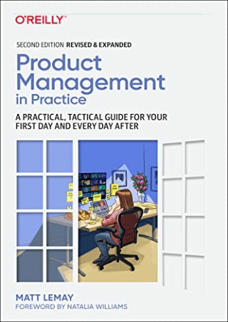 PDF/READ Product Management in Practice: A Practical, Tactical Guide for Your Fi