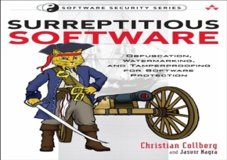 download Surreptitious Software: Obfuscation, Watermarking, and Tamperproofing f