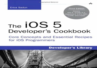 (PDF BOOK) The Ios 5 Developer's Cookbook: Core Concepts and Essential Recipes f