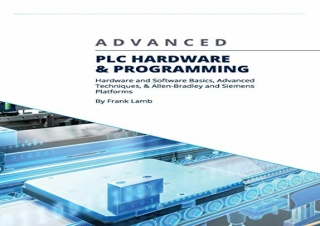 [DOWNLOAD PDF] Advanced PLC Hardware & Programming: Hardware and Software Basics