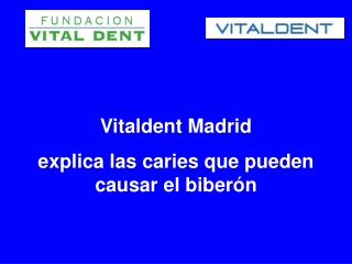 Clinica Vitaldent Villalba y Las Caries Que Pueden Causar El
