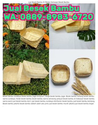 ౦88ᑫ–8ᑫ8З–Ϭᜪᒿ౦ (WA) Tas Besek Bambu Arti Dari Besek Bambu