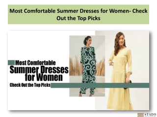 Most Comfortable Summer Dresses for Women- Check Out the Top Picks