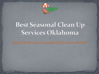 Best Seasonal Clean Up Services Oklahoma
